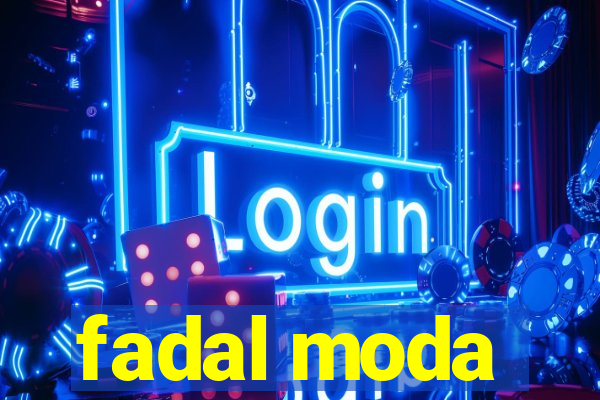 fadal moda